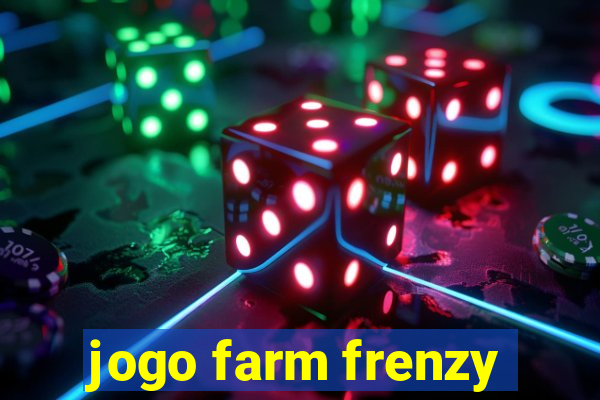 jogo farm frenzy